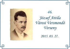 József Attila Városi Versmondó Verseny (2015. 03. 27.)