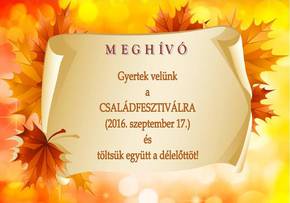 Meghv Csaldfesztivlra (2016. 09. 17.) 