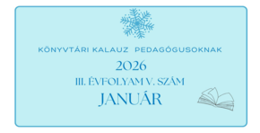 K�nyvt�ri kalauz pedag�gusoknak 2026. janu�r