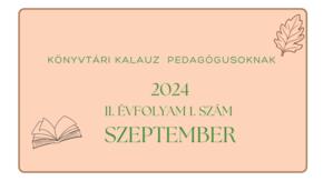 Knyvtri kalauz pedaggusoknak 2024. szeptember