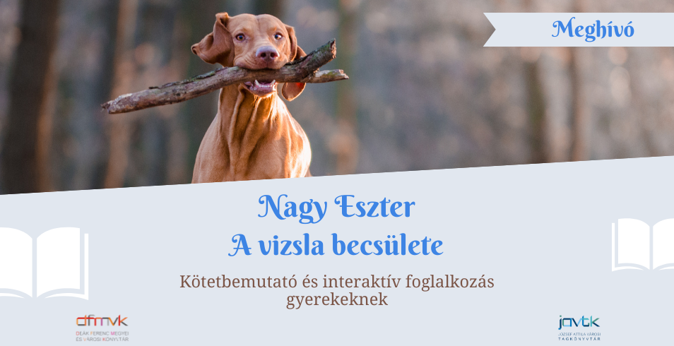 Nagy Eszter: A vizsla becslete - ktetbemutat