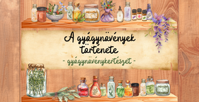A gy�gyn�v�nyek t�rt�nete