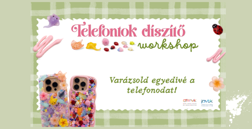 Telefontok d�sz�t� workshop