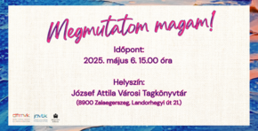 Megmutatom magam! - MariannaArt Kuck Gcseji lmnyfestk Csoportjnak killtsa