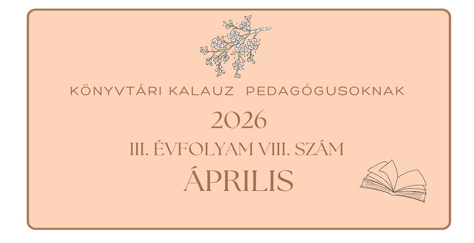 K�nyvt�ri kalauz pedag�gusoknak 2026. �prilis